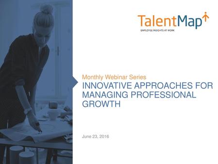 INNOVATIVE APPROACHES FOR Managing professional growth