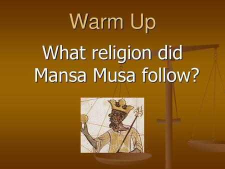 What religion did Mansa Musa follow?