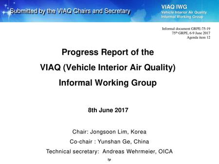 VIAQ (Vehicle Interior Air Quality) Informal Working Group