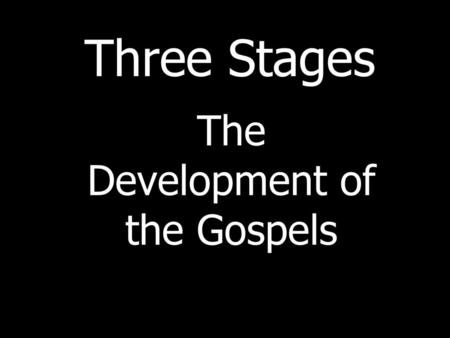 The Development of the Gospels