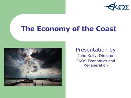 The Economy of the Coast