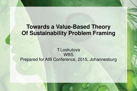 Towards a Value-Based Theory Of Sustainability Problem Framing