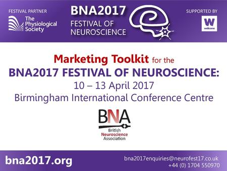 BNA2017 FESTIVAL OF NEUROSCIENCE: