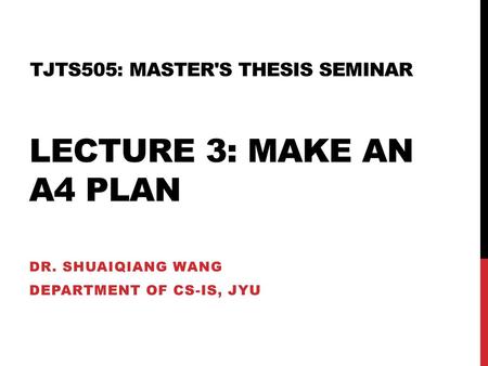 TJTS505: Master's Thesis Seminar