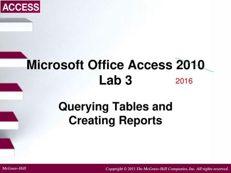 Microsoft Office Access 2010 Lab 3