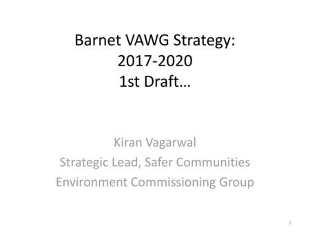 Barnet VAWG Strategy: st Draft…