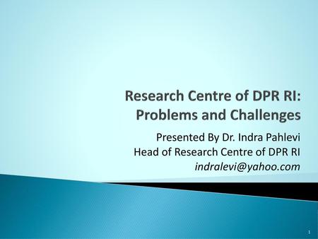 Research Centre of DPR RI: Problems and Challenges