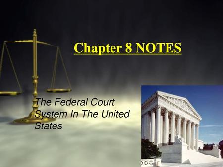 The Federal Court System In The United States