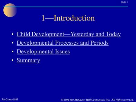 1—Introduction Child Development—Yesterday and Today