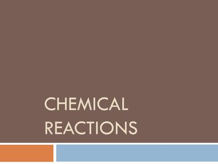 Chemical Reactions.