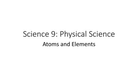 Science 9: Physical Science