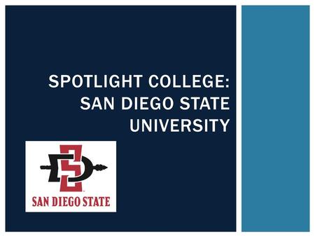 Spotlight College: San Diego State University