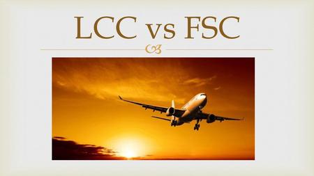 LCC vs FSC.