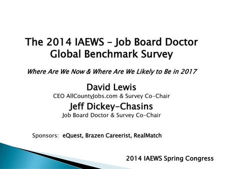 The 2014 IAEWS – Job Board Doctor Global Benchmark Survey