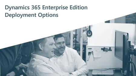 Dynamics 365 Enterprise Edition