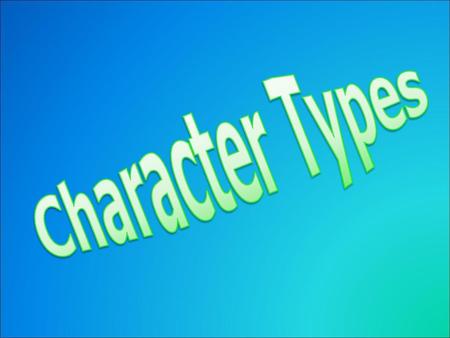 Character Types.