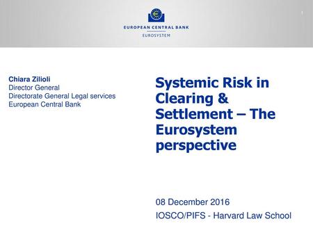 Systemic Risk in Clearing & Settlement – The Eurosystem perspective