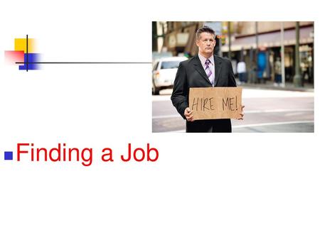 Finding a Job.