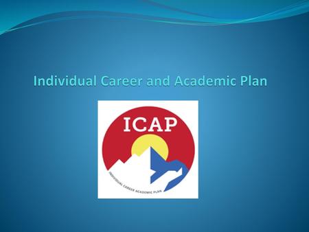 Individual Career and Academic Plan