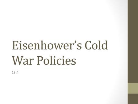 Eisenhower’s Cold War Policies