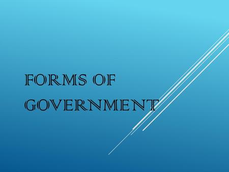 Forms of Government.