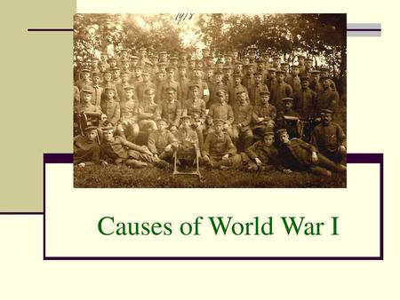 Causes of World War I.