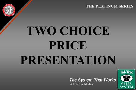 TWO CHOICE PRICE PRESENTATION