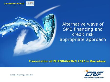 Alternative ways of SME financing and credit risk appropriate approach