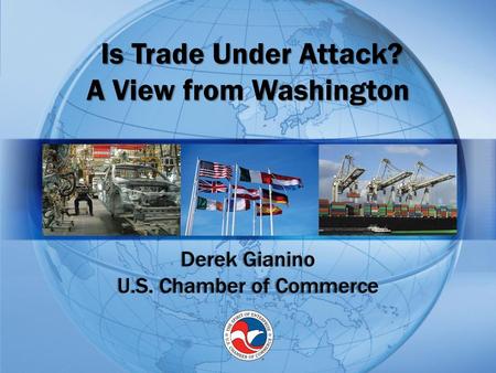 Is Trade Under Attack? A View from Washington