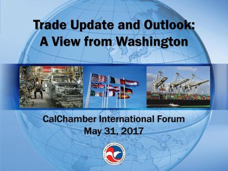 Trade Update and Outlook: A View from Washington