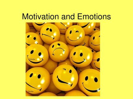 Motivation and Emotions