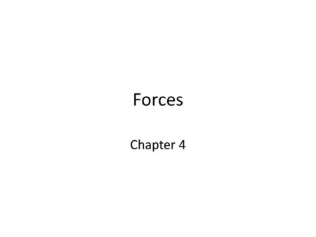 Forces Chapter 4.