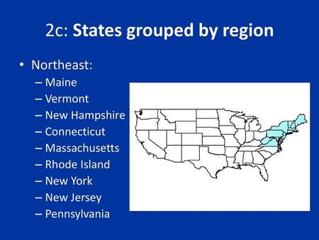 2c: States grouped by region