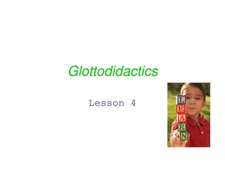 Glottodidactics Lesson 4.