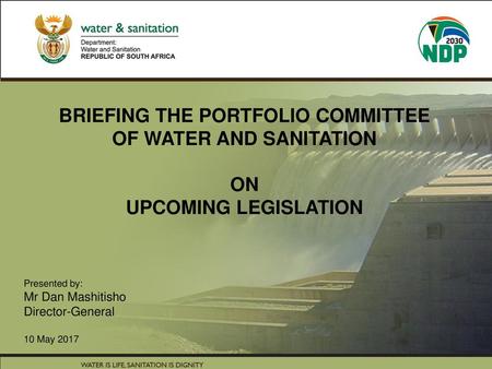 BRIEFING THE PORTFOLIO COMMITTEE OF WATER AND SANITATION