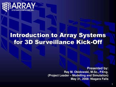 Introduction to Array Systems for 3D Surveillance Kick-Off