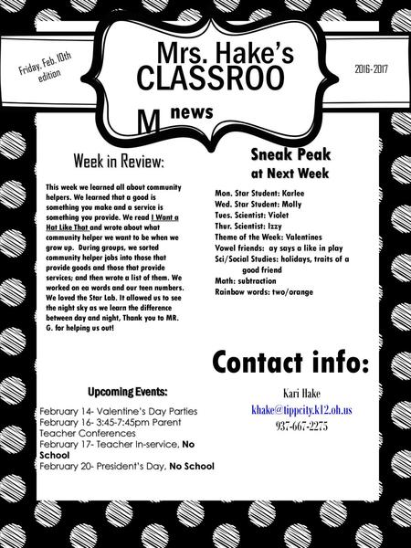 Mrs. Hake’s Friday, Feb. 10th edition CLASSROOM  news Sneak Peak