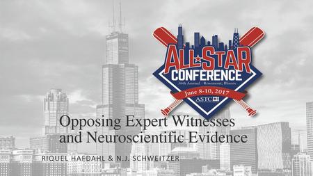 Opposing Expert Witnesses and Neuroscientific Evidence