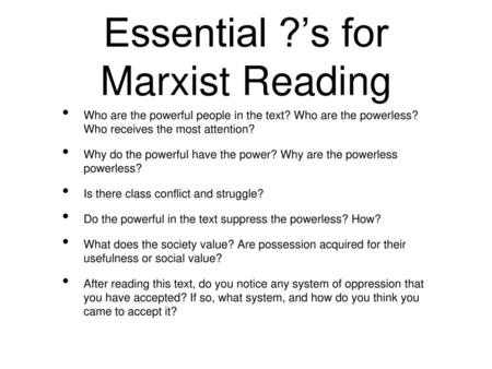 Essential ?’s for Marxist Reading