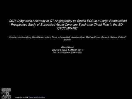 O078 Diagnostic Accuracy of CT Angiography vs Stress ECG in a Large Randomized Prospective Study of Suspected Acute Coronary Syndrome Chest Pain in the.