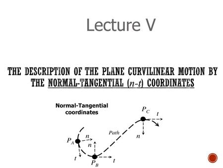 Normal-Tangential coordinates