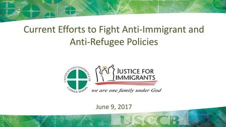 Current Efforts to Fight Anti-Immigrant and Anti-Refugee Policies