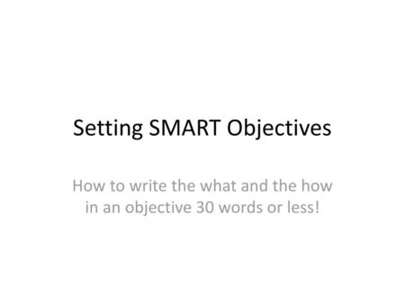 Setting SMART Objectives