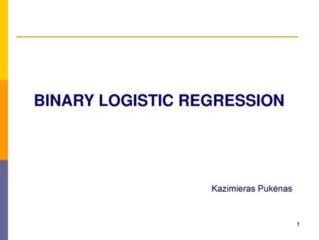 BINARY LOGISTIC REGRESSION