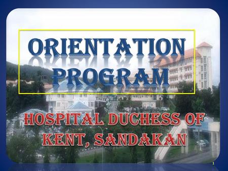 HOSPITAL DUCHESS OF KENT, SANDAKAN