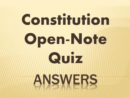 Constitution Open-Note Quiz