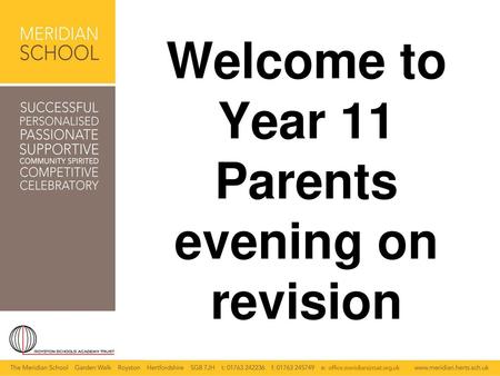 Welcome to Year 11 Parents evening on revision