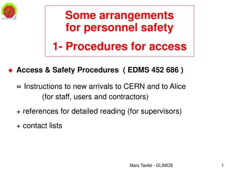 Some arrangements for personnel safety 1- Procedures for access