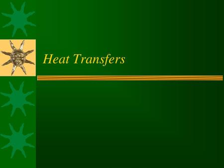 Heat Transfers.