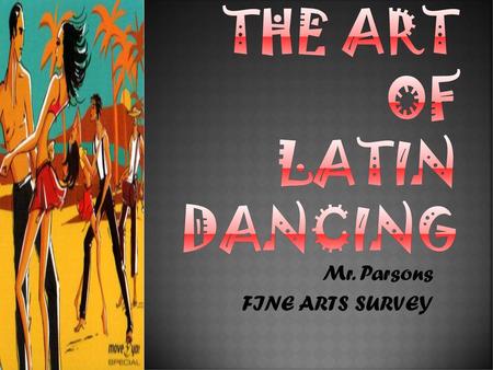 The Art of Latin Dancing